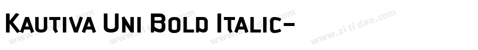 Kautiva Uni Bold Italic字体转换